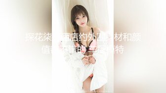 【新片速遞】&nbsp;&nbsp;2022-6-22【活阎罗】探花包臀裙外围，一线天无毛小穴，骑乘妹子自己动，张开双腿爆操[452MB/MP4/59:31]